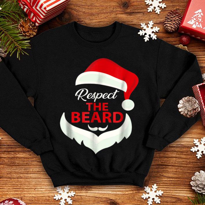Hot Respect The Beard Santa Claus Christmas Tshirt shirt 4 - Hot Respect The Beard Santa Claus Christmas Tshirt shirt