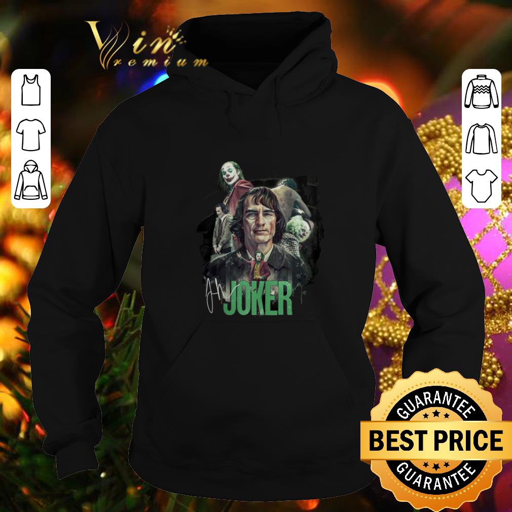 Nice Joaquin Phoenix Joker signature shirt 4 - Nice Joaquin Phoenix Joker signature shirt