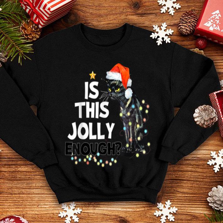 Official Is This Jolly Enough Grumpy Black Cat Christmas Lights shirt 4 - Official Is This Jolly Enough Grumpy Black Cat Christmas Lights shirt