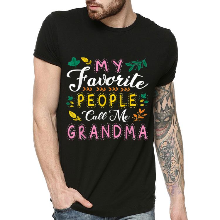 Official My Favorite People Call Me Grandma Happy Thanksgiving Day shirt 4 - Official My Favorite People Call Me Grandma Happy Thanksgiving Day shirt