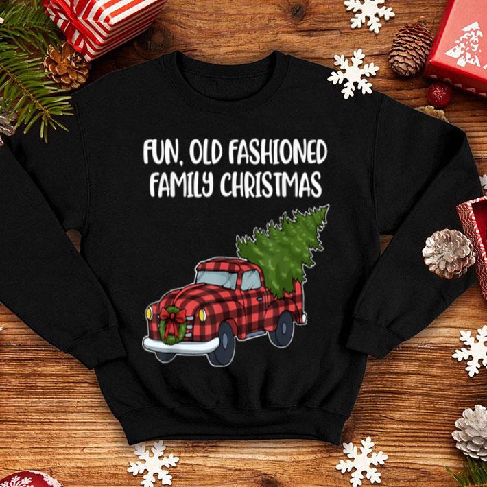Original Family Christmas Fun Old Fashioned Tree Oldtimer Truck shirt 4 - Original Family Christmas Fun Old Fashioned Tree Oldtimer Truck shirt