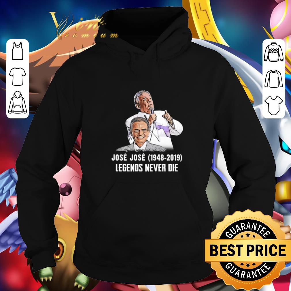 Premium Jose Jose 1948 2019 legends never die shirt 4 - Premium Jose Jose 1948 2019 legends never die shirt