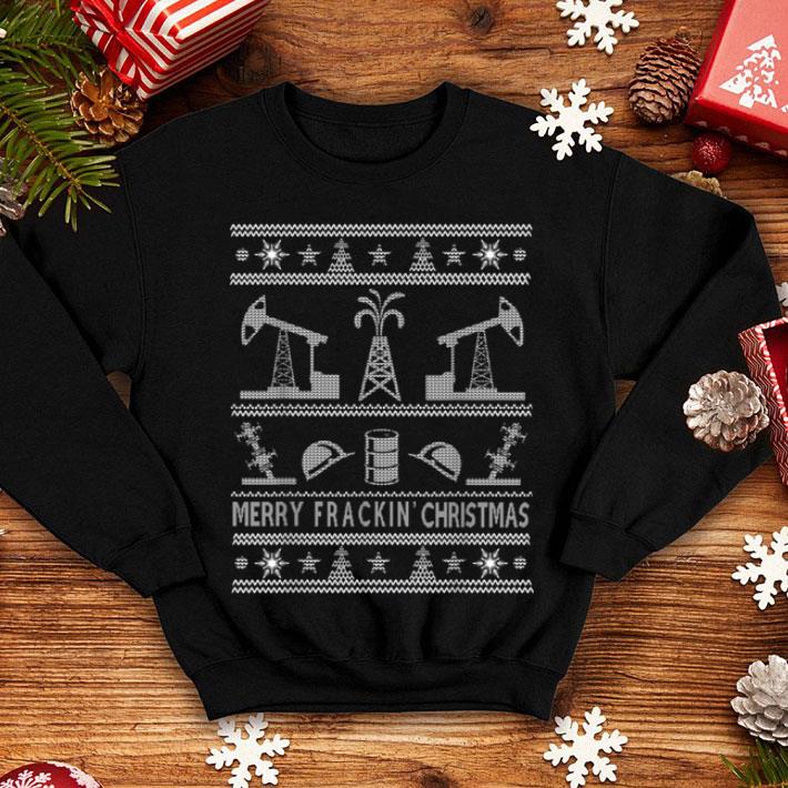 Premium Merry Fracking Christmas Oilfield Oil And Gas Noel shirt 4 - Premium Merry Fracking Christmas Oilfield Oil And Gas Noel shirt