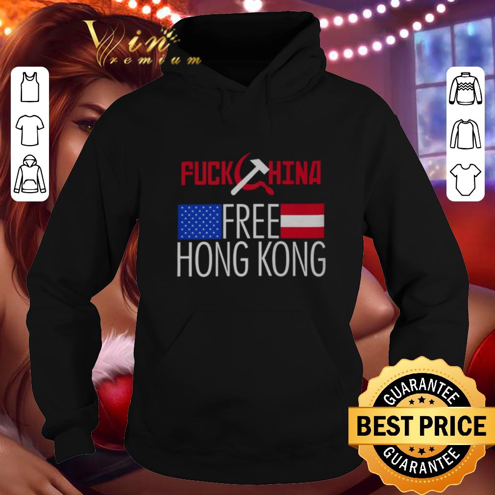 Pretty Fuck China Free Hong Kong shirt 4 - Pretty Fuck China Free Hong Kong shirt