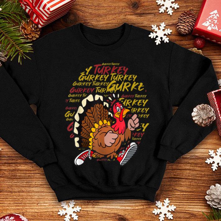 Pretty Funny Thanksgiving I m A Gurkey Turkey Gift for Kids shirt 4 - Pretty Funny Thanksgiving I'm A Gurkey Turkey Gift for Kids shirt