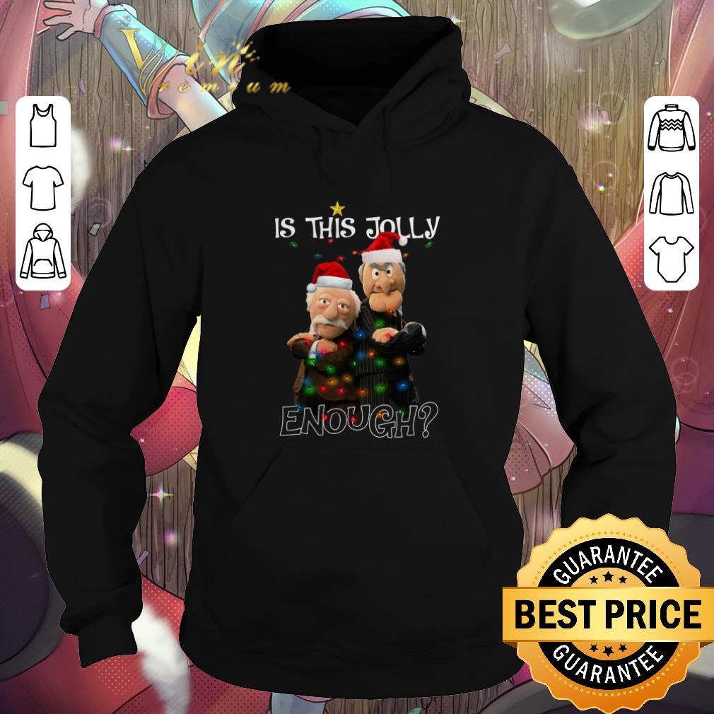 Statler Is This Jolly Enough The Muppet Show shirt 4 - Statler Is This Jolly Enough The Muppet Show shirt