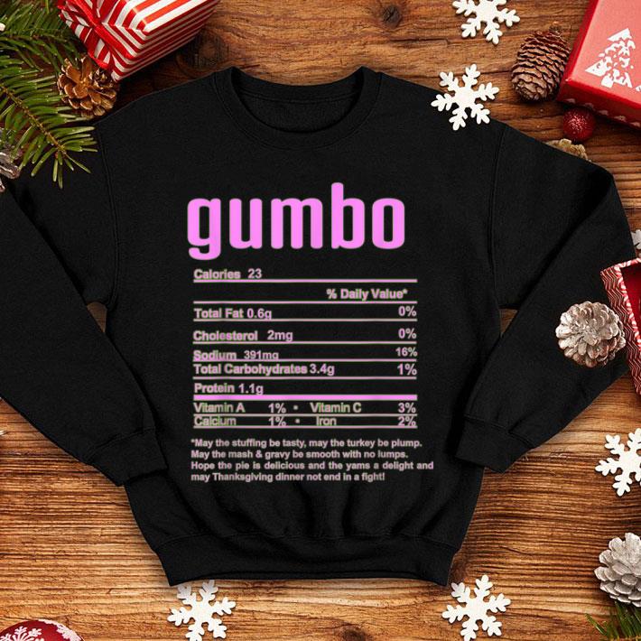 Top Thanksgiving Gumbo Nutritional Facts shirt 4 - Top Thanksgiving Gumbo Nutritional Facts shirt