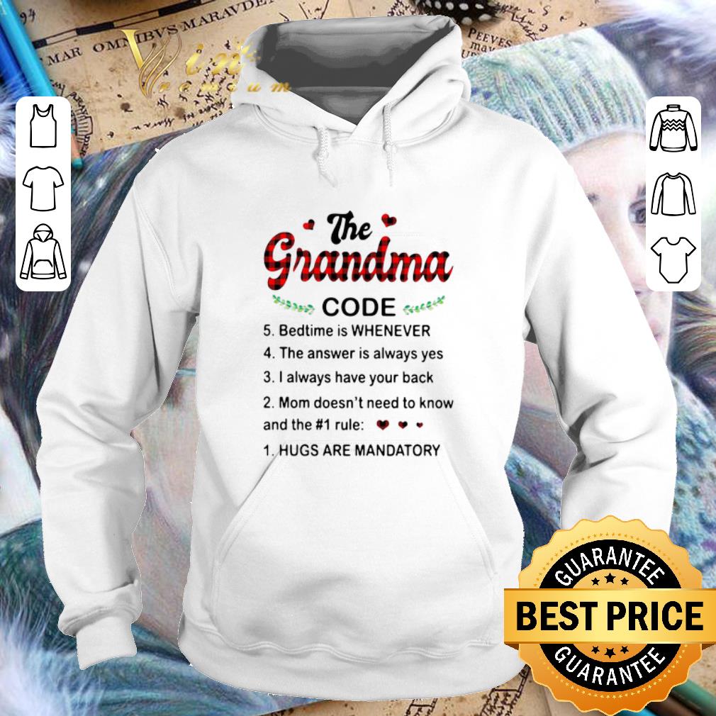 Awesome The grandma code bedtime is whenever hugs are mandatory shirt 4 - Awesome The grandma code bedtime is whenever hugs are mandatory shirt