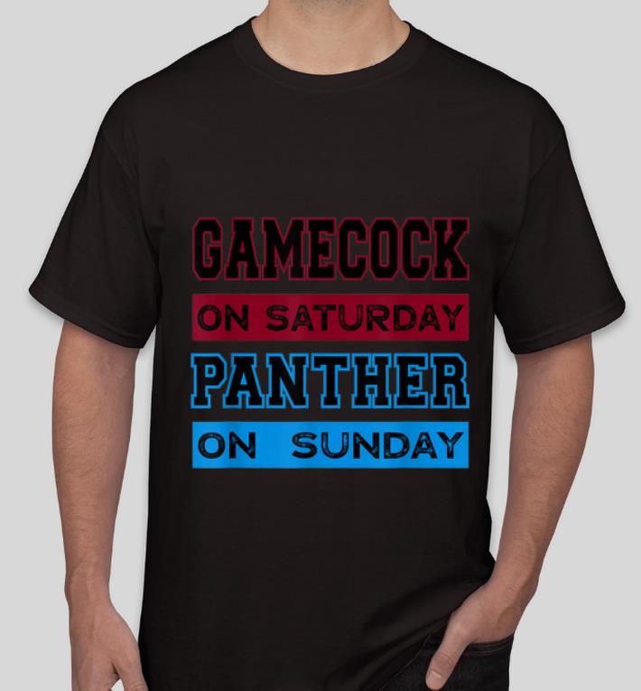 Hot Gamecock On Saturday Panther On Sunday shirt 4 - Hot Gamecock On Saturday Panther On Sunday shirt