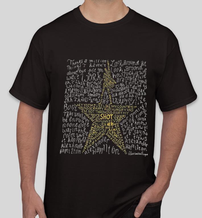 Official Alexander Hamilton Lyrics shirt 4 - Official Alexander Hamilton Lyrics shirt