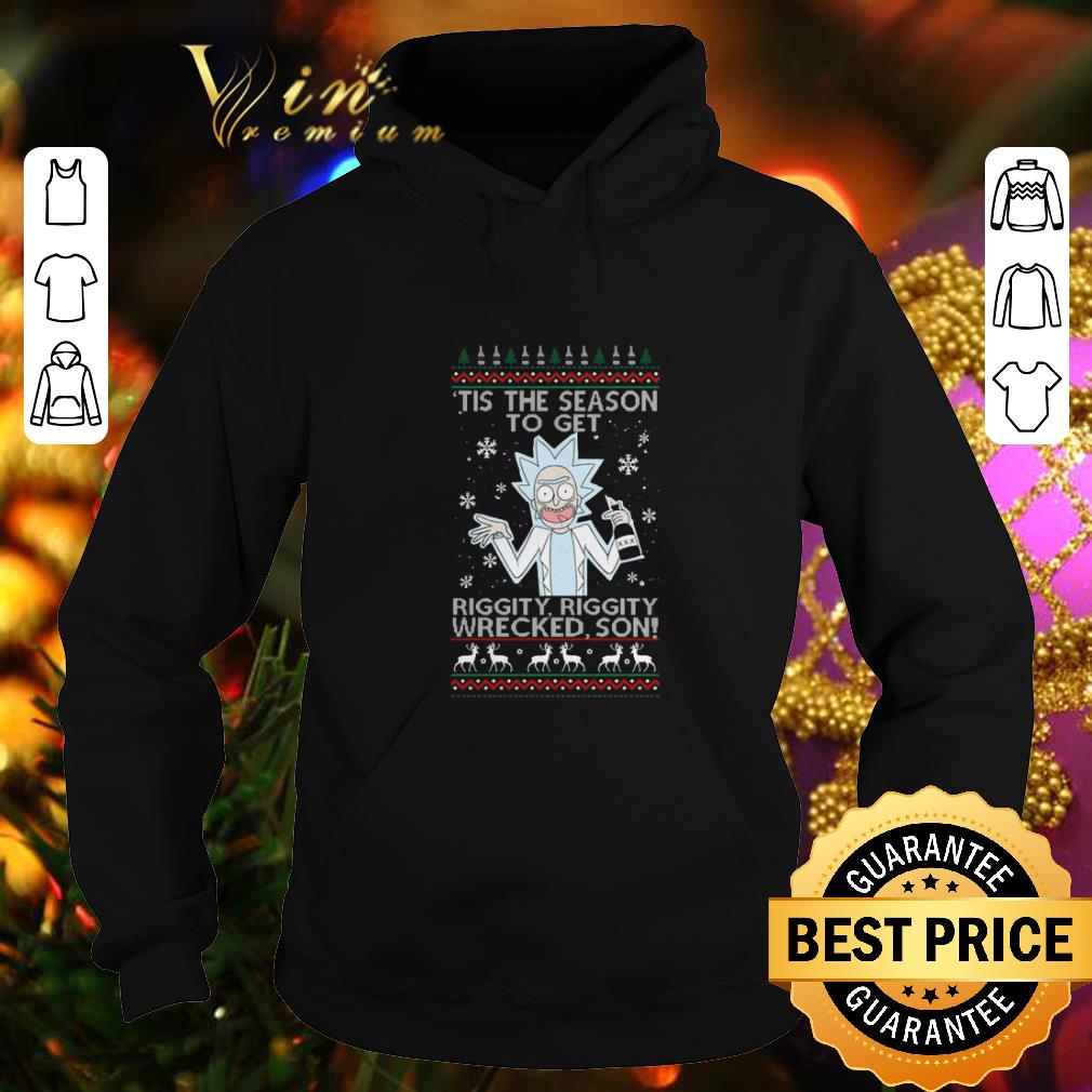 Pretty Rick tis the season to get riggity riggity wrecked son Christmas sweater 4 - Pretty Rick tis the season to get riggity riggity wrecked son Christmas sweater