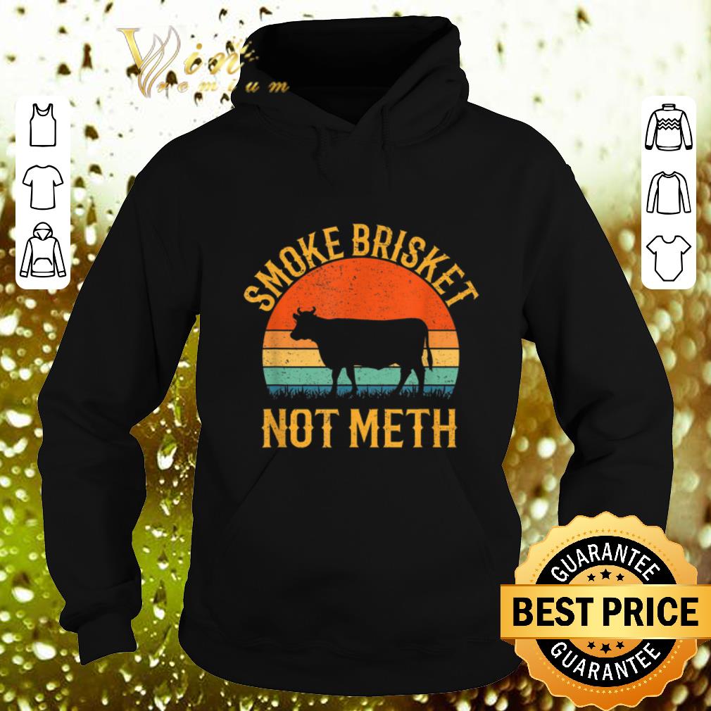 Pretty Smoke Brisket Not Meth BBQ Vintage shirt 4 - Pretty Smoke Brisket Not Meth BBQ Vintage shirt