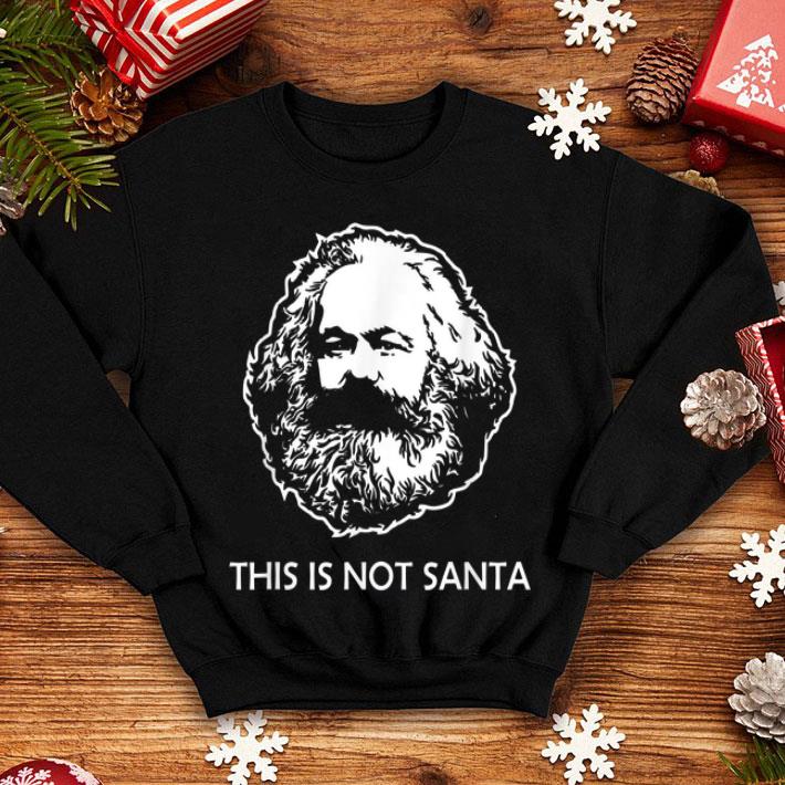 This Is Not Santa Funny Karl Marx Christmas Tee sweater 4 - This Is Not Santa Funny Karl Marx Christmas Tee sweater