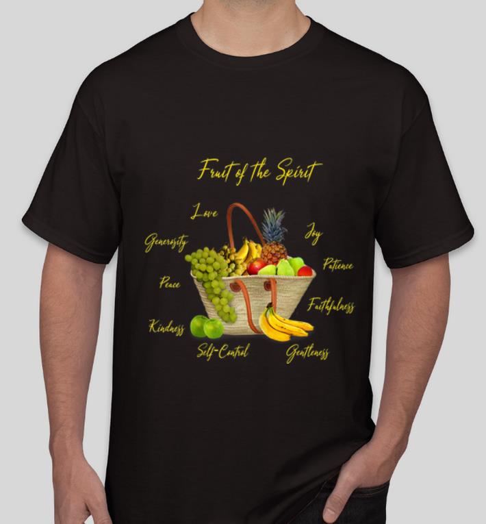 Hot Fruit Of The Spirit Love Joy Patience Kindness Peace shirt 4 - Hot Fruit Of The Spirit Love Joy Patience Kindness Peace shirt