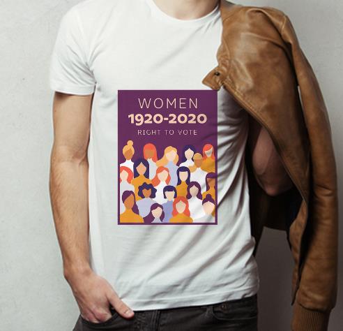 Top Women 1920 2020 Right To Vote Centennial shirt 4 - Top Women 1920 - 2020 Right To Vote Centennial shirt