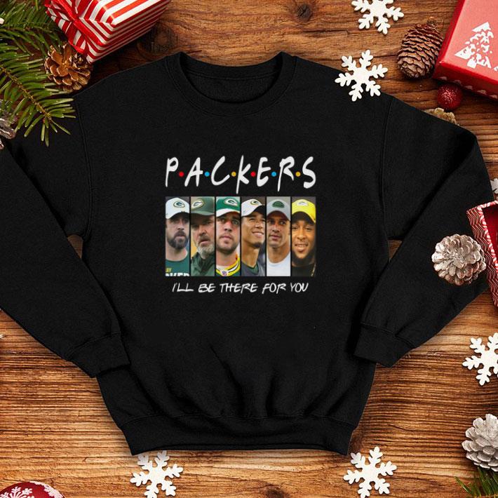 Awesome Green Bay Packers I ll Be There For You shirt 4 - Awesome Green Bay Packers I'll Be There For You shirt