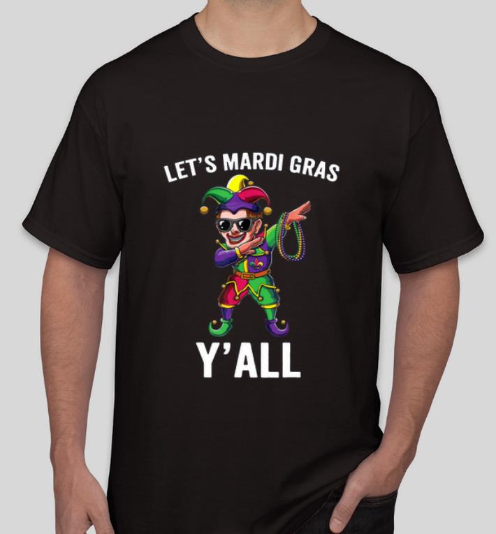 Official Joker Dabbing Let s Mardi Gras Shirt Y all shirt 4 - Official Joker Dabbing Let’s Mardi Gras Shirt Y’all shirt
