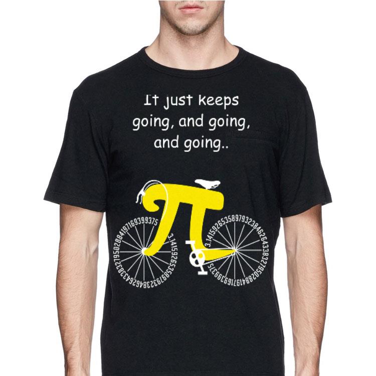 Pi Cycle It Just Keeps Going and Going and Going shirt 4 - Pi Cycle It Just Keeps Going and Going and Going shirt