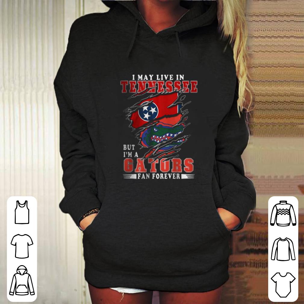 Pretty I May Live In Tennessee But I m A Gators Fan Forever shirt 4 - Pretty I May Live In Tennessee But I’m A Gators Fan Forever shirt