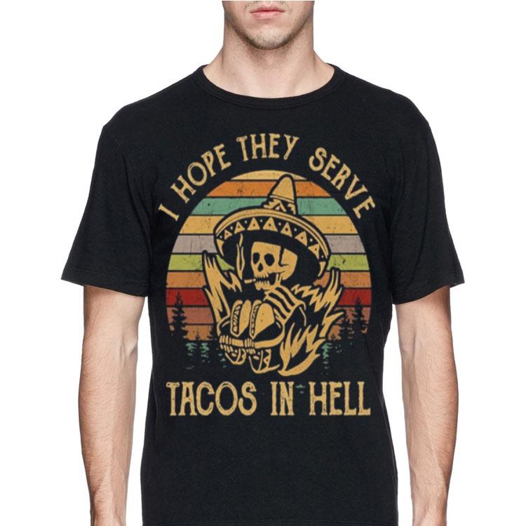 Skeleton Cinco De Mayo I hope the serve tacos in hell sunset shirt 4 - Skeleton Cinco De Mayo I hope the serve tacos in hell sunset shirt