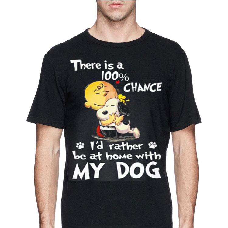 Snoopy and Charlie Brown There is 100 chance i d rather be at home shirt 4 - Snoopy and Charlie Brown There is 100% chance i'd rather be at home shirt