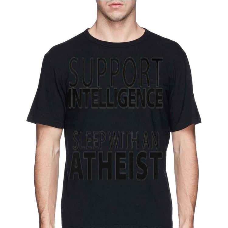 Support intelligence sleep with an atheist shirt 4 - Support intelligence sleep with an atheist shirt