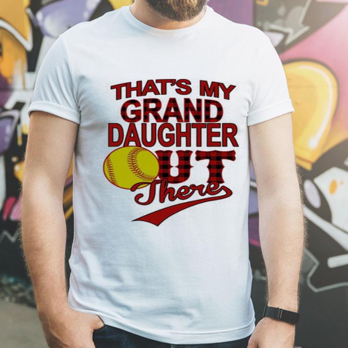 That s my grand daughter out there softball shirt 4 - That's my grand daughter out there softball shirt