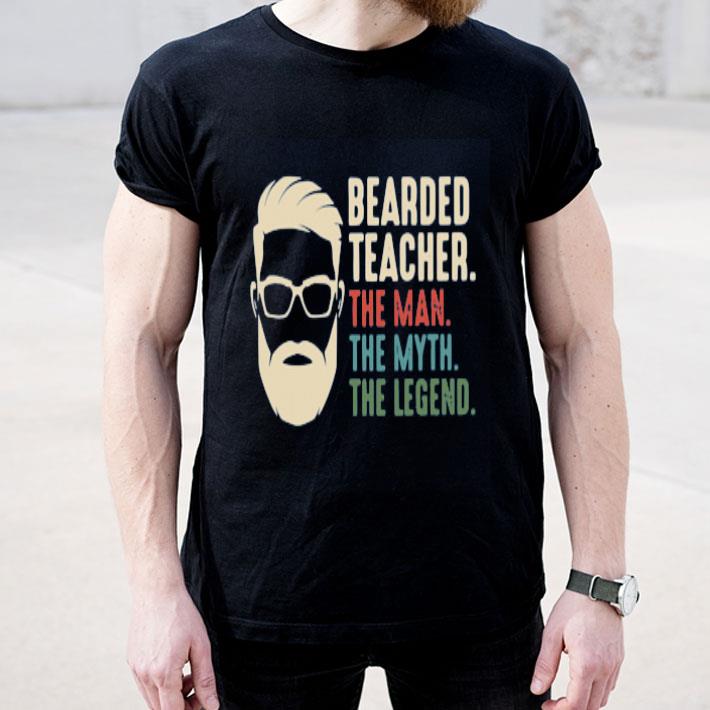Bearded Teacher The Man The Myth The Legend shirt 4 - Bearded Teacher The Man The Myth The Legend shirt