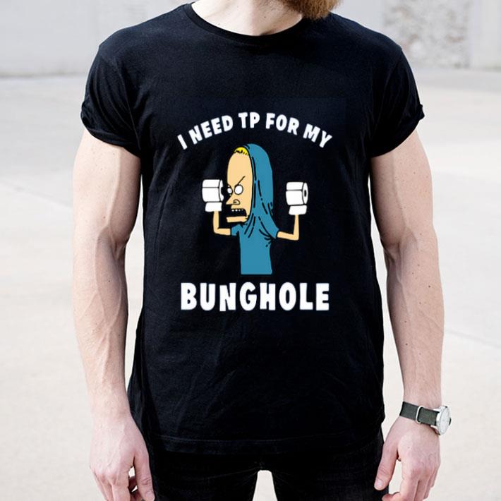 Beavis I Need Tp For My Bunghole shirt 4 - Beavis I Need Tp For My Bunghole shirt