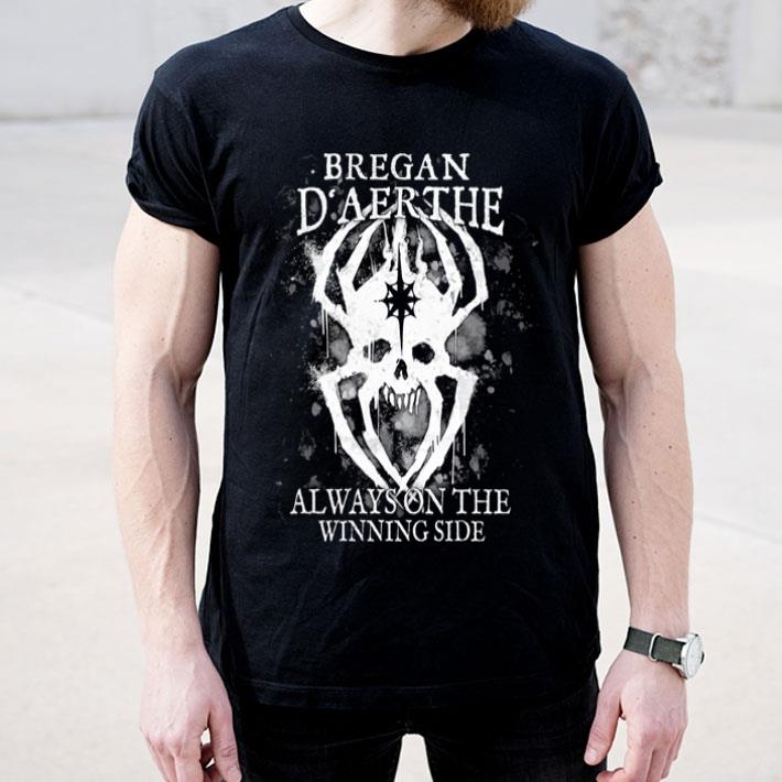 Bregan D aerthe always on the winning side shirt 4 - Bregan D aerthe always on the winning side shirt