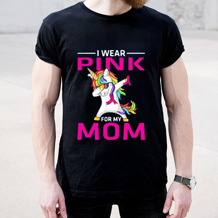 I Wear Pink For My Mom Breast Cancer Awareness Unicorn shirt 4 1 - I Wear Pink For My Mom Breast Cancer Awareness Unicorn shirt