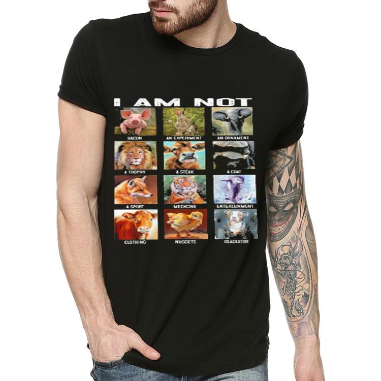 I am not Bacon an experiment an ornament a trophy a steak a coat shirt 4 - I am not Bacon an experiment an ornament a trophy a steak a coat shirt