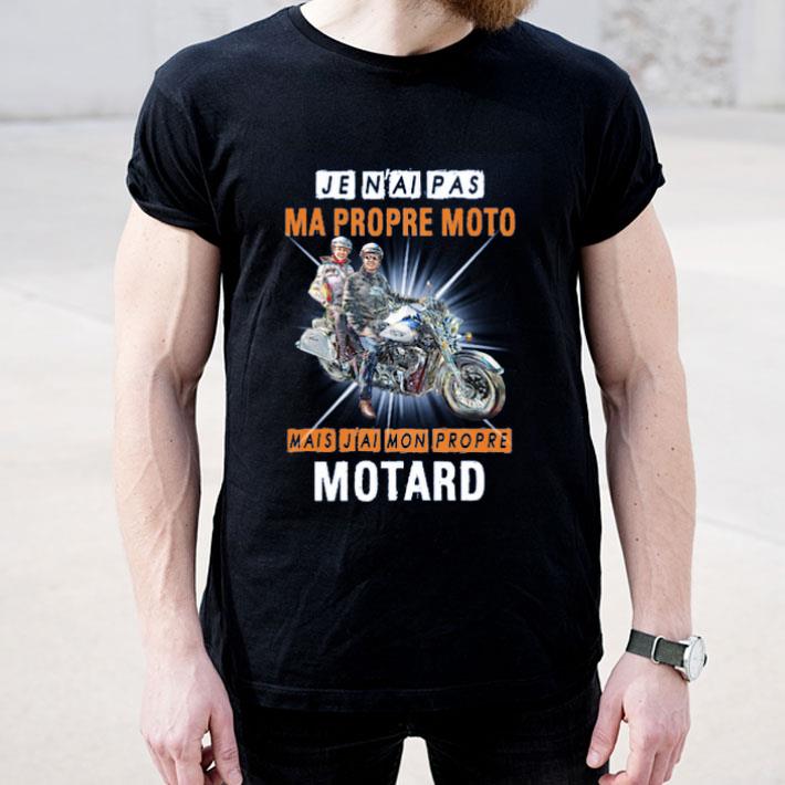 Je N ai Pas Ma Propre Moto Mais J ai Mon Propre Motard shirt 4 1 - Je N’ai Pas Ma Propre Moto Mais J’ai Mon Propre Motard shirt