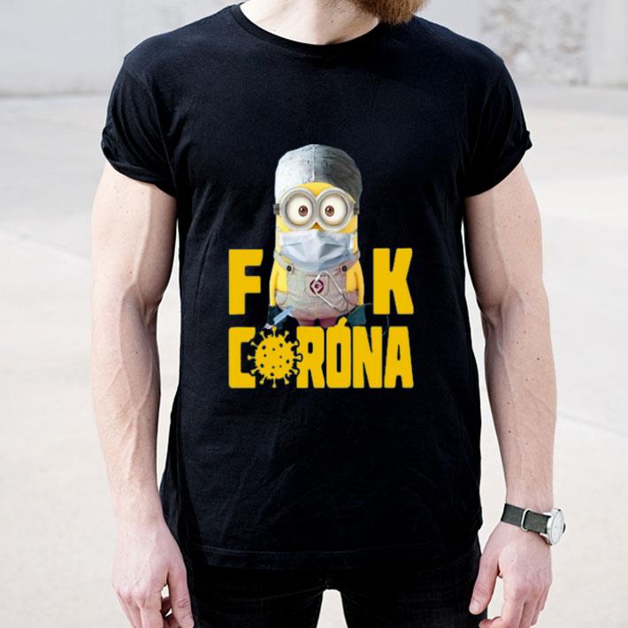 Minion Fuck Corona Covid 19 2020 shirt 4 - Minion Fuck Corona Covid 19 2020 shirt