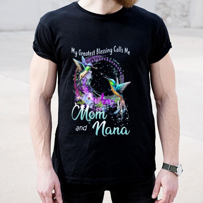 My Greatest Blessing Calls Me Mom And Nana shirt 4 - My Greatest Blessing Calls Me Mom And Nana shirt