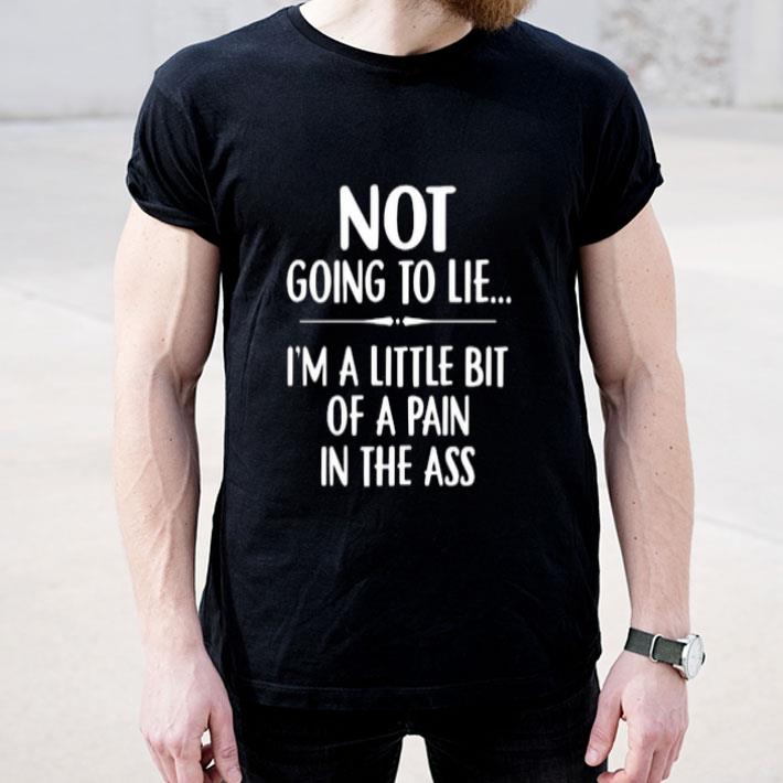 Not Going To Lie I m A Little Bit Ladiesshirt 4 - Not Going To Lie I’m A Little Bit Ladiesshirt