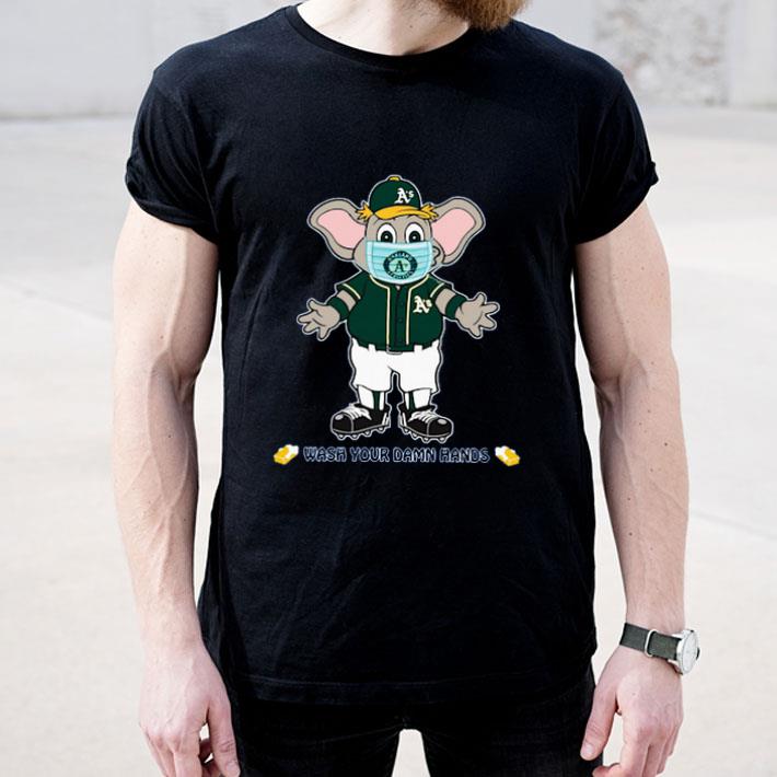 Oakland Athletics Wash Your Damn Hands shirt 4 - Oakland Athletics Wash Your Damn Hands shirt