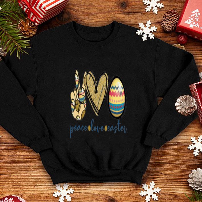 Peace And Love Easter Egg Easter Holiday shirt 4 - Peace And Love Easter Egg Easter Holiday shirt