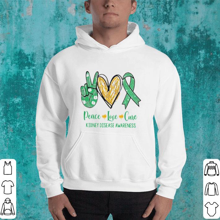 Peace Love Cure Kidney Disease Awareness shirt 4 1 - Peace Love Cure Kidney Disease Awareness shirt
