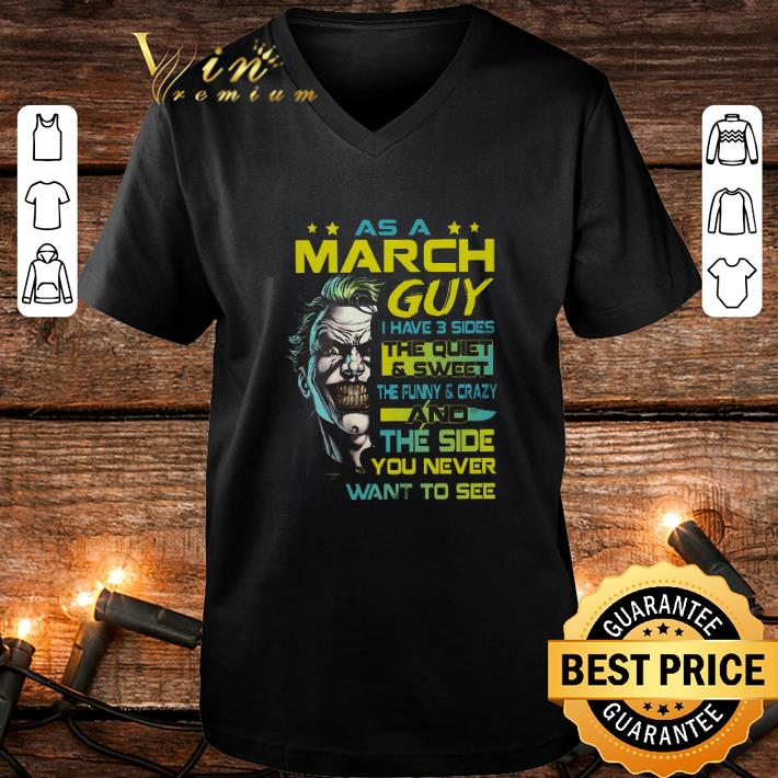 Pretty Joker As An May Guy I Have 3 Sides The Quiet Sweet The Funny shirt 4 - Pretty Joker As An May Guy I Have 3 Sides The Quiet & Sweet The Funny shirt
