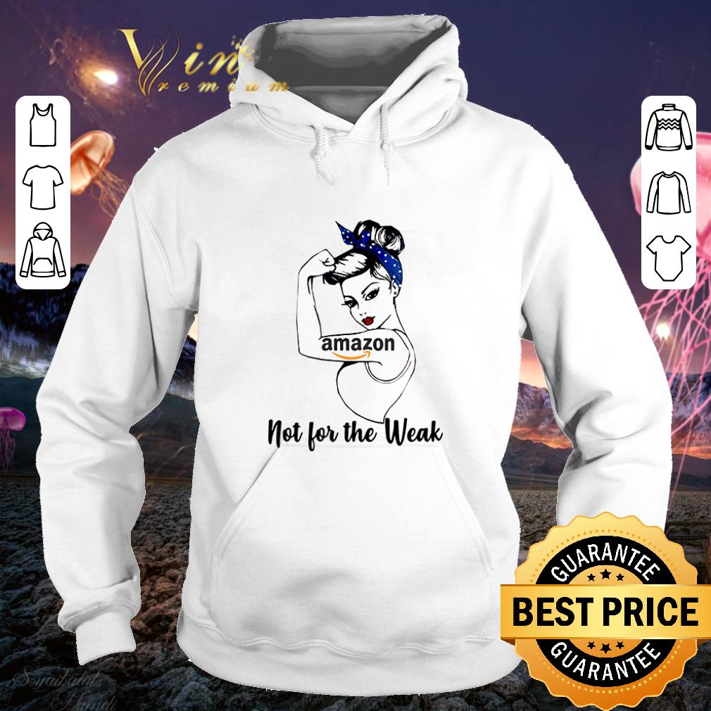 Pretty Strong girl tattoos Amazon not for the weak shirt 4 - Pretty Strong girl tattoos Amazon not for the weak shirt