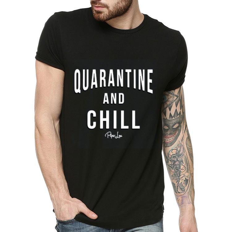 Quarantine And Chill Piper Lou shirt 4 - Quarantine And Chill Piper Lou shirt