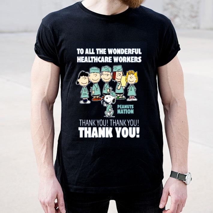 The Peanuts To All The Wonderful Healthcare Workers Peanuts Nation Thank You shirt 4 1 - The Peanuts To All The Wonderful Healthcare Workers Peanuts Nation Thank You shirt