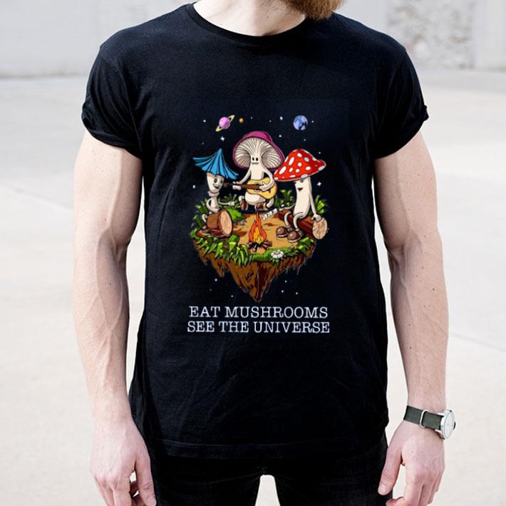 The Pretty Eat Mushrooms See The Universe Camping shirt 4 - The Pretty Eat Mushrooms See The Universe Camping shirt