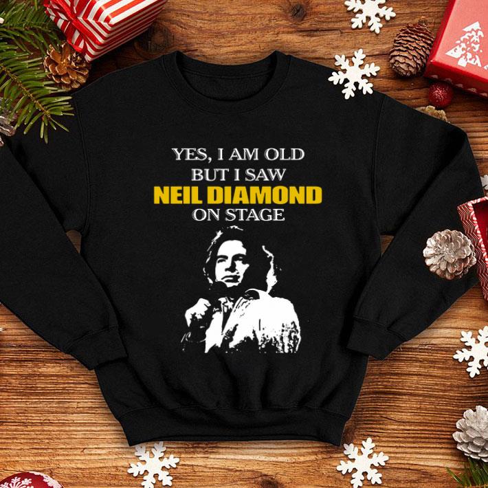 Yes I Am Old But I Saw Neil Diamond Songwriter On Stage shirt 4 1 - Yes I Am Old But I Saw Neil Diamond Songwriter On Stage shirt