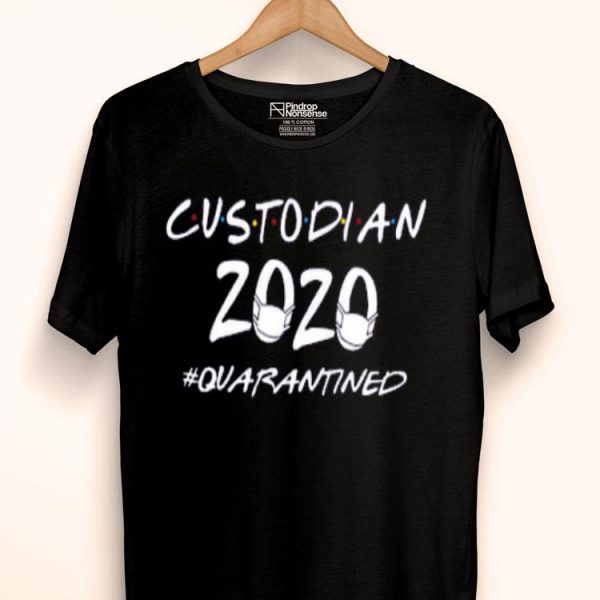 Nice Custodian Quarantined Shirt