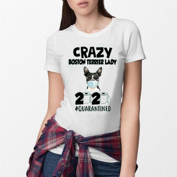 Nice Crazy Boston Terrier Lady 2020 shirt