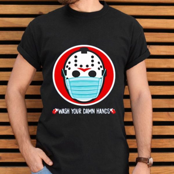 Top Jason Voorhees Face Mask Wash Your Damn Hands shirt