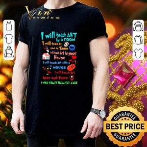 Top I will teach art in a room I will teach art now on zoom mouse shirt 2