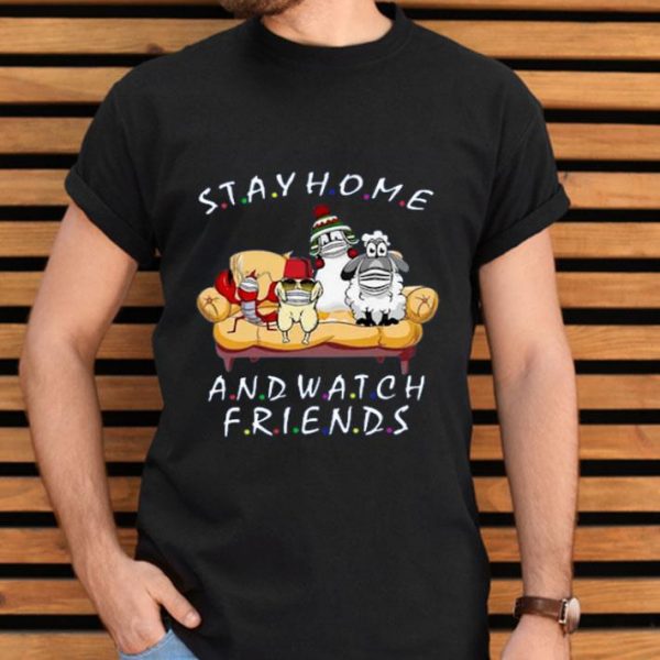 Top Covid 19 Friends Tv Show Stay Home And Watch Friends shirt